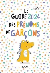 Guide 2024 des prénoms de garçons