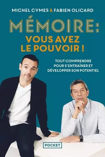 Mémoire : vous avez le pouvoir ! - Fabien Olicard, Michel Cymes - Univers Poche