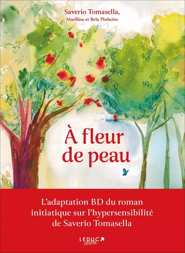 À Fleur de peau (BD) - Saverio Tomasella, Bela Pinheiro - LEDUC GRAPHIC