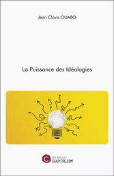 La Puissance des Idéologies