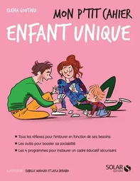 Mon p'tit cahier - Enfant unique