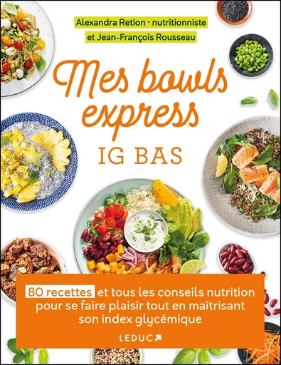 Mes bowls express IG bas - Alexandra Retion, Jean-François Rousseau - LEDUC