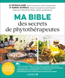 Ma Bible des secrets de phytothérapeutes