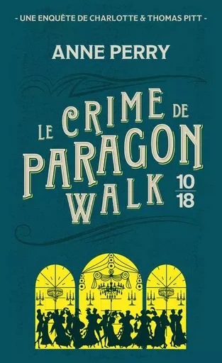 Le crime de Paragon Walk - Anne Perry - Univers Poche