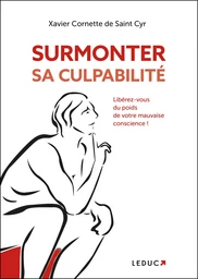 Surmonter sa culpabilité 