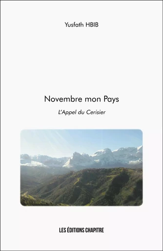 Novembre mon Pays - Yusfath Hbib - CHAPITRE.COM EDITIONS