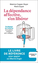 La dépendance affective, s'en libérer