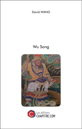 Wu Song - David Wang - CHAPITRE.COM EDITIONS