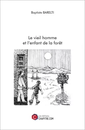 Le vieil homme et l'enfant de la forêt