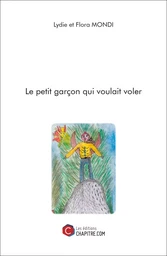 Le petit garçon qui voulait voler