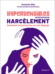 Hypersensibles en situation de harcèlement