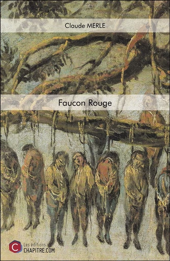 Faucon Rouge - Claude Merle - CHAPITRE.COM EDITIONS