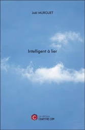 Intelligent à lier