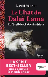 Le Chat du Dalai-Lama et l'éveil du chaton intérieur (tome 5)