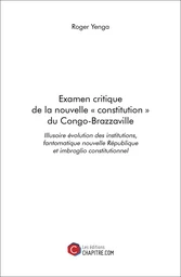 Examen critique de la nouvelle « constitution » du Congo-Brazzaville