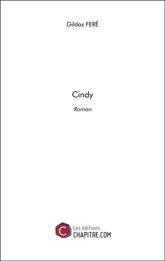 Cindy - Gildas FERE - CHAPITRE.COM EDITIONS