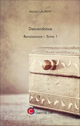 Descendance - Renaissance - Tome 1