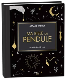 Ma Bible du pendule - édition de luxe