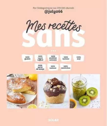 Mes recettes sans... - Julia Pairot - edi8