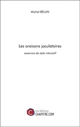 Les oraisons jaculatoires