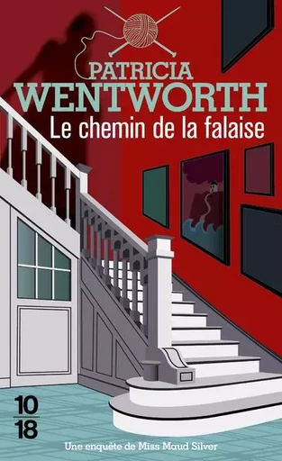 Le chemin de la falaise - Patricia Wentworth - Univers Poche