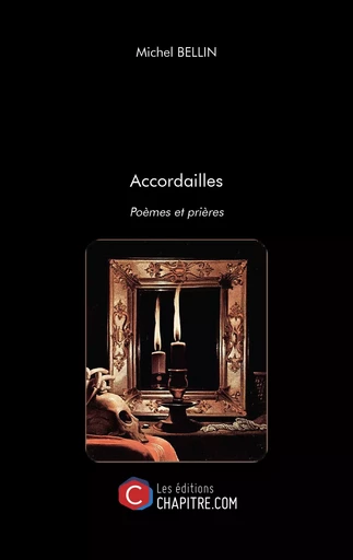 Accordailles - Michel Bellin - CHAPITRE.COM EDITIONS