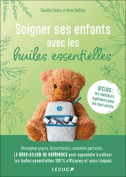 Soigner ses enfants avec les huiles essentielles - NE