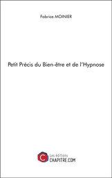 Petit Précis du Bien-être et de l'Hypnose