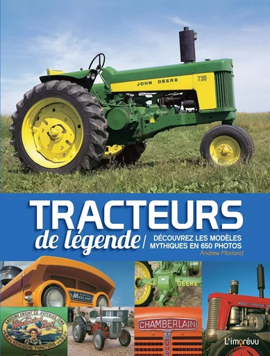 Tracteurs de légende  / Nouvelle édition, changement de couverture - Andrew MORLAND - L'IMPREVU