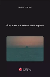 Vivre dans un monde sans repères