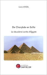 De Charybde en Scilla : la deuxième sortie d'Egypte