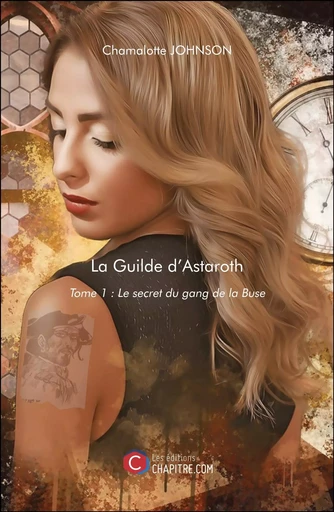 La Guilde d'Astaroth - Chamalotte Johnson - CHAPITRE.COM EDITIONS