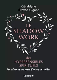 Le shadow work des hypersensibles spirituels