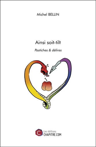 Ainsi soit-tilt - Michel Bellin - CHAPITRE.COM EDITIONS