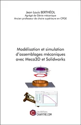 Modélisation et simulation d'assemblages mécaniques avec Meca3D et Solidworks