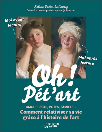 Oh ! Pét'art - Solène Potier De Courcy - LEDUC POP CULT