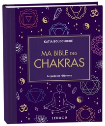 Ma bible des chakras - édition de luxe