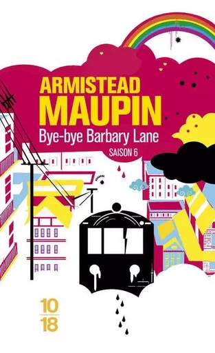 Chroniques de San Francisco - tome 6 Bye-Bye Baarbary Lane - Armistead Maupin - Univers Poche