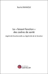 Le « faisant fonction » des cadres de santé