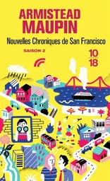 Nouvelles chroniques de San Francisco - tome 2