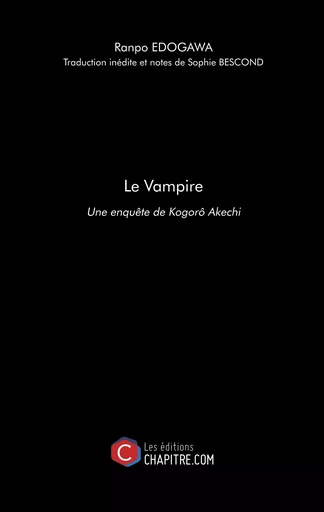 Le Vampire - Ranpo EDOGAWA - CHAPITRE.COM EDITIONS