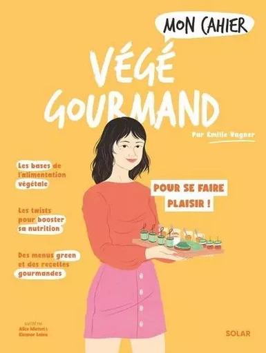 Mon cahier Végé gourmand - Emilie Vagner - edi8