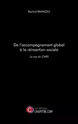 De l'accompagnement global à la réinsertion sociale