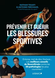 Prévenir et guérir les blessures sportives 