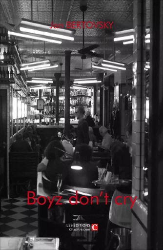 Boys don't cry - Jan Bertovsky - CHAPITRE.COM EDITIONS