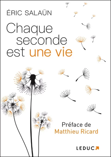 Chaque seconde est une vie - Éric Salaün - LEDUC