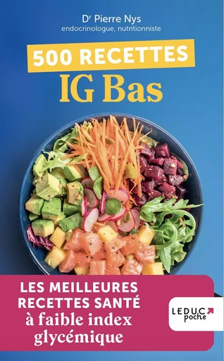 500 recettes IG bas - Dr Pierre Nys - LEDUC