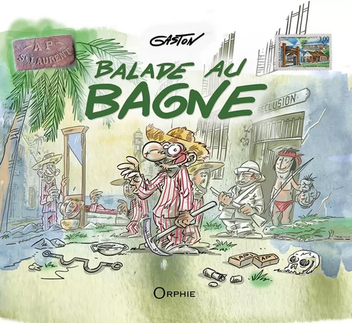 Balade au bagne -  - ORPHIE