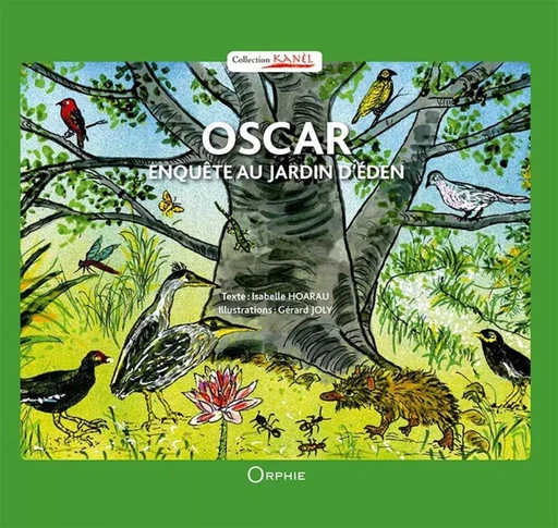 OSCAR ENQUETE AU JARDIN D'EDEN -  HAORAU-JOLY ISABELLE - ORPHIE