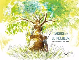 L'arbre et le pêcheur